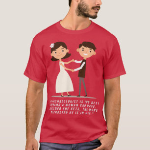 Archäologin Husband T-Shirts Bachelorette Wedding
