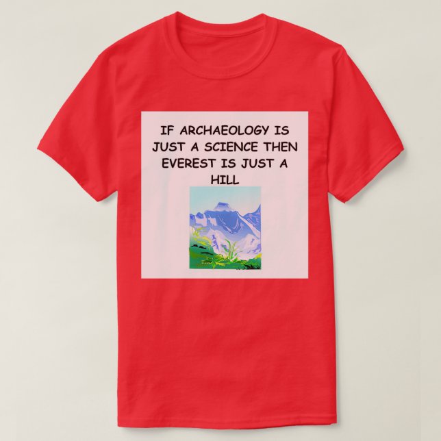 Archäologischer Witz 4 T-Shirt (Design vorne)