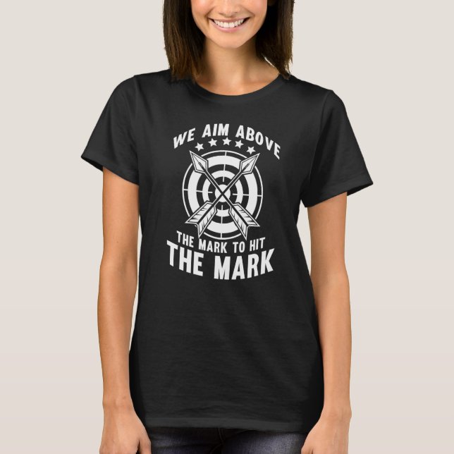 Archer Bogenschütze Bowhunter Bowman Wir sind über T-Shirt (Vorderseite)