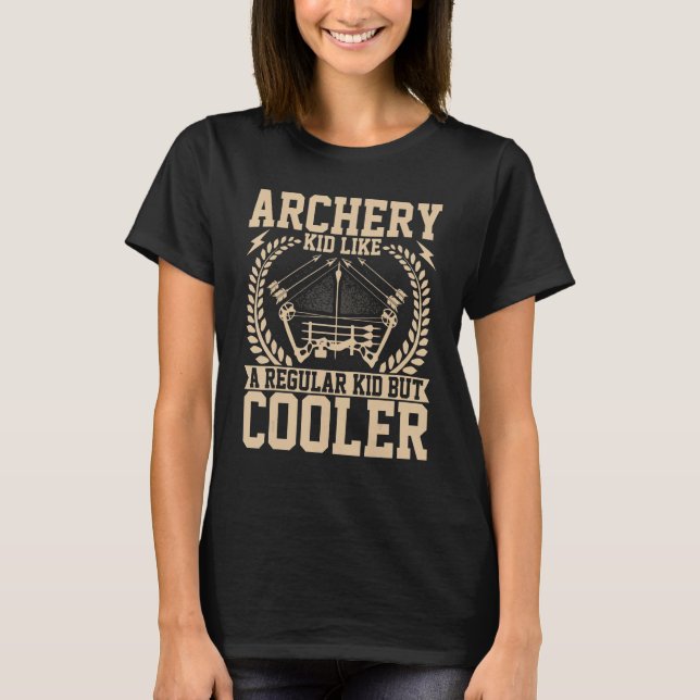 Archer Kid   Archery Kid Like a Regular Kid Crossb T-Shirt (Vorderseite)