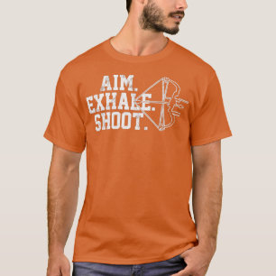 Archery Aim Ehale Shoot Bow Jagd Archer T-Shirt