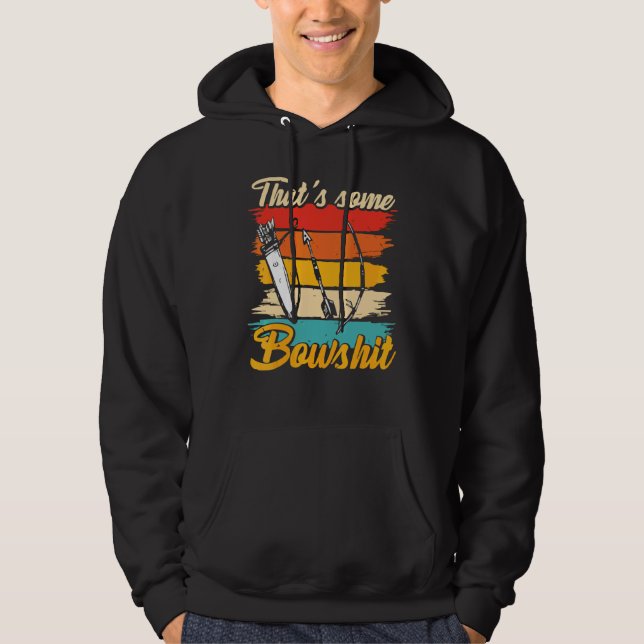 Archery Bow Archer, der etwas Bowshit 1 Hoodie (Vorderseite)