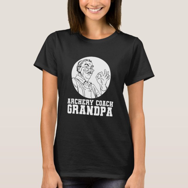 Archery Coach Grandpa   Bowman Bow Archer Archers T-Shirt (Vorderseite)
