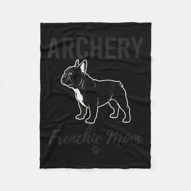 Archery Frenchie Mama Shirt Funny Dog Lover Archer Fleecedecke (Vorderseite)