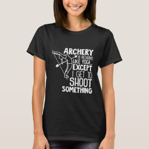 Archery Funny Yoga Pose Bow Arrow Männer Frauen T-Shirt
