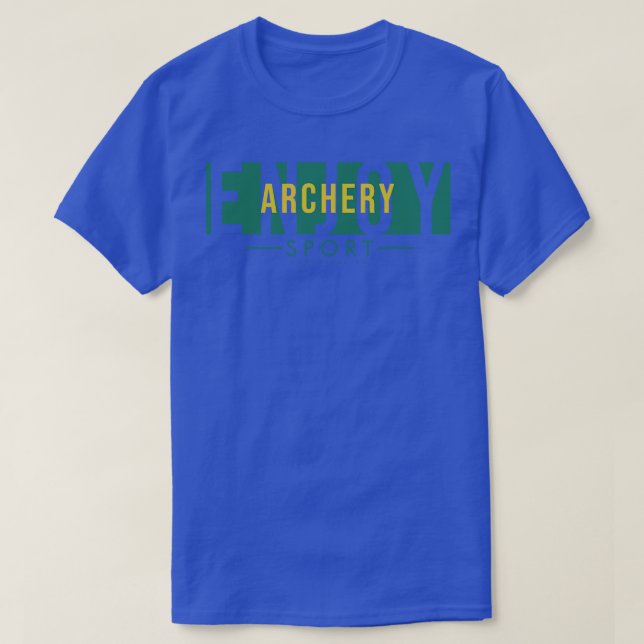 Archery genießen T-Shirt (Design vorne)