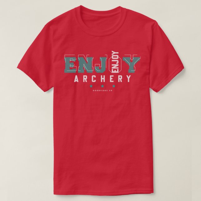 Archery genießen T-Shirt (Design vorne)