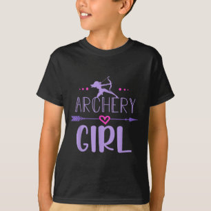 Archery Girl Funny Female Archer Quote Bow and Arr T-Shirt