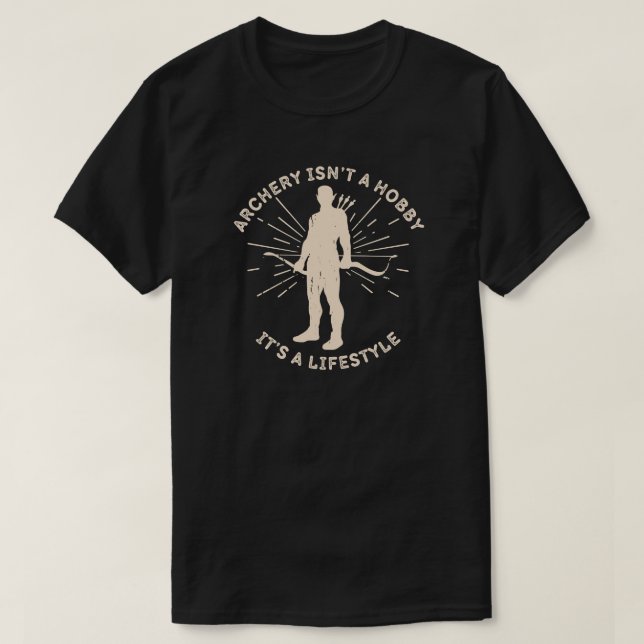 Archery ist kein Hobby Es ist ein Lifestyle | Boge T-Shirt (Design vorne)