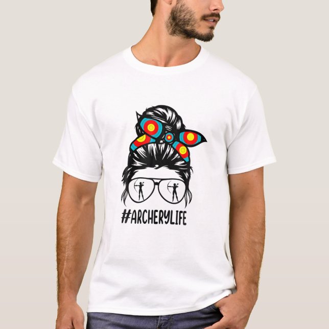 Archery Life Messy Bun Hair Glasses T-Shirt (Vorderseite)