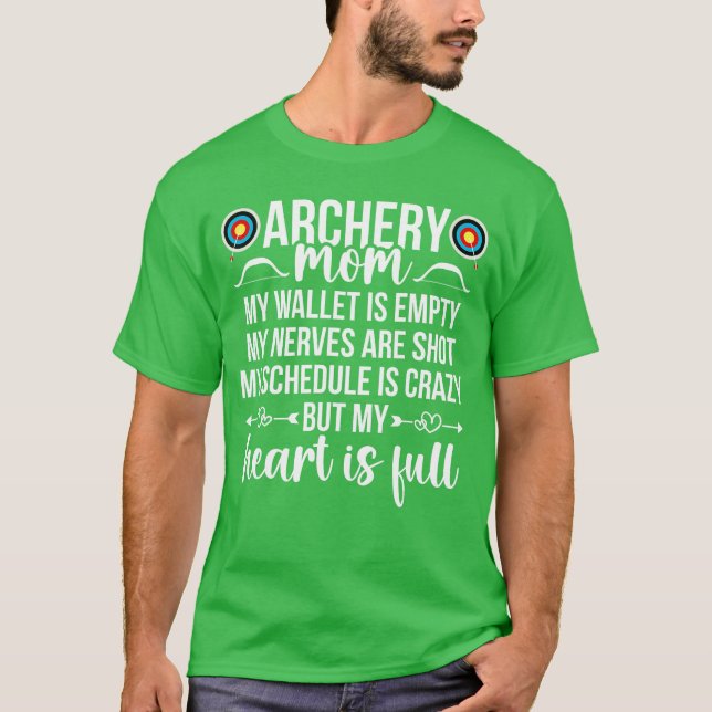Archery Mom My Heart Is Full Archery Mother Of An  T-Shirt (Vorderseite)
