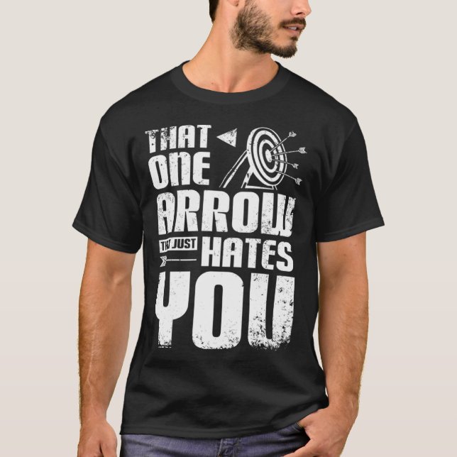 Archery one arrow just hates you T-Shirt (Vorderseite)