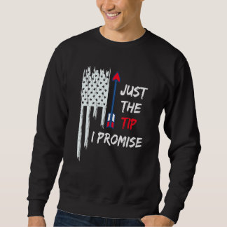 Archery Promise Just the Tip Sweatshirt