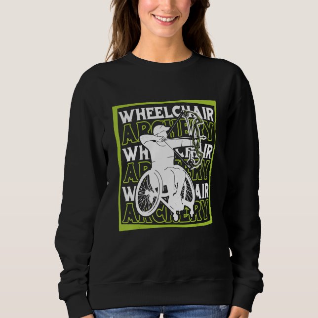 Archery Rollstuhl Bowman Arrow Bow Zielarcher Sweatshirt (Vorderseite)