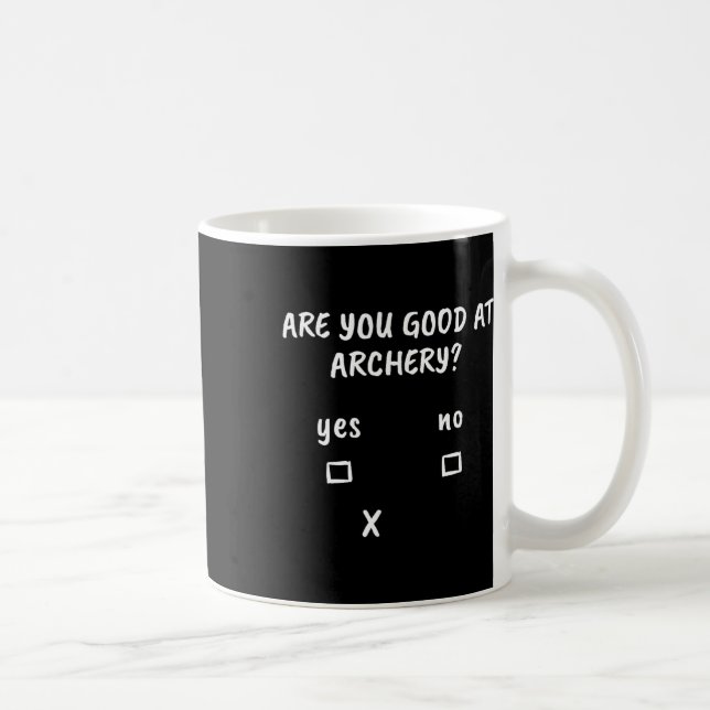 Archery Sarcasm Quote Archer Bow Jagd Geschenk Kaffeetasse (Rechts)