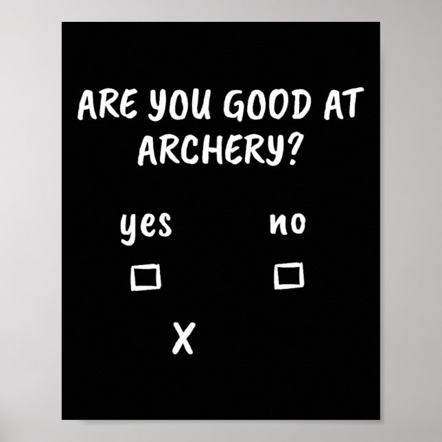 Archery Sarcasm Quote Archer Bow Jagd Geschenk Poster (Vorne)