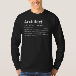 Architect Definition Architecture Student T-Shirt