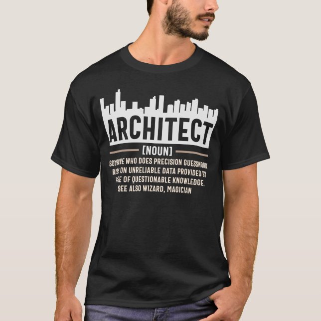 Architect Definition Funny Architecture Quote T-Shirt (Vorderseite)