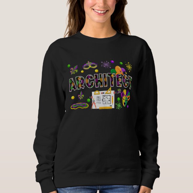 Architect  Mardi Gras Masked Beads Symbols Collect Sweatshirt (Vorderseite)