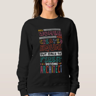 Architecture Women entwirft Architektur Student Ar Sweatshirt