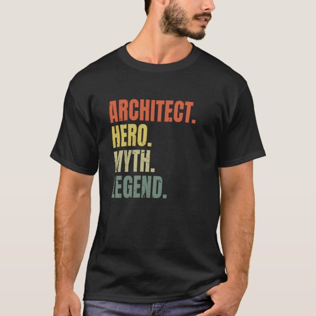 Architekt Hero Myth Legend Bester Job Architekt T-Shirt (Vorderseite)