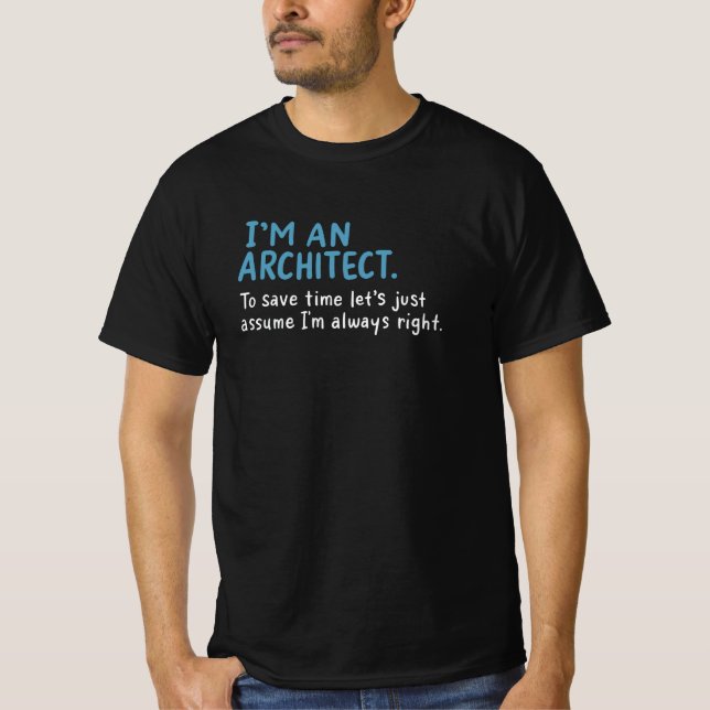 Architekt - Ich bin Architekt T-Shirt (Vorderseite)