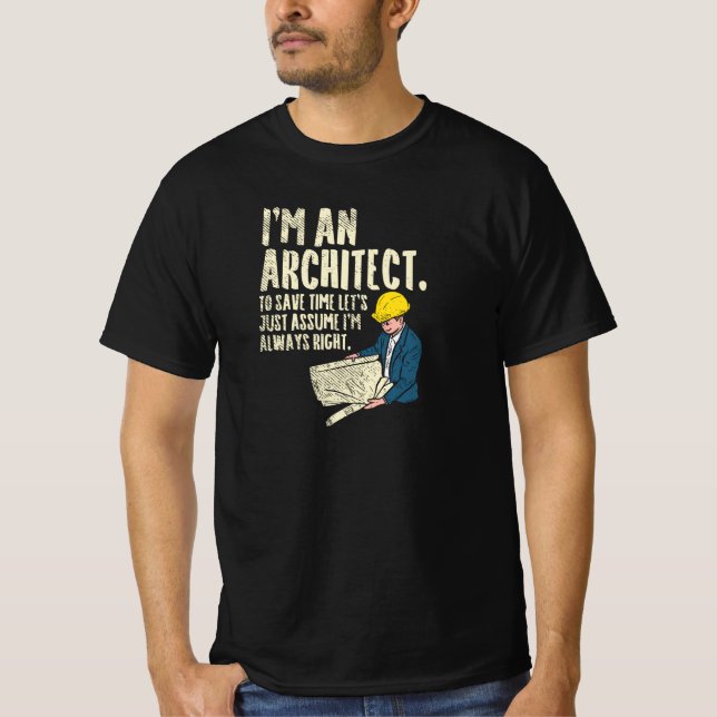 Architekt - Ich bin Architekt T-Shirt (Vorderseite)