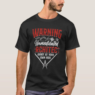 Architekt Schülerarchitektur Warnung nicht medikie T-Shirt