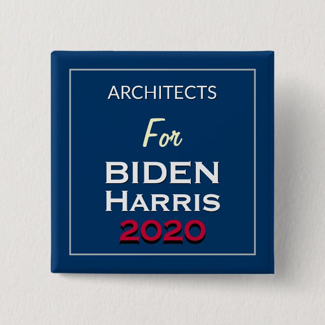 Architekten für die Kampagne "BIDEN HARRIS Square" Button (Vorderseite)