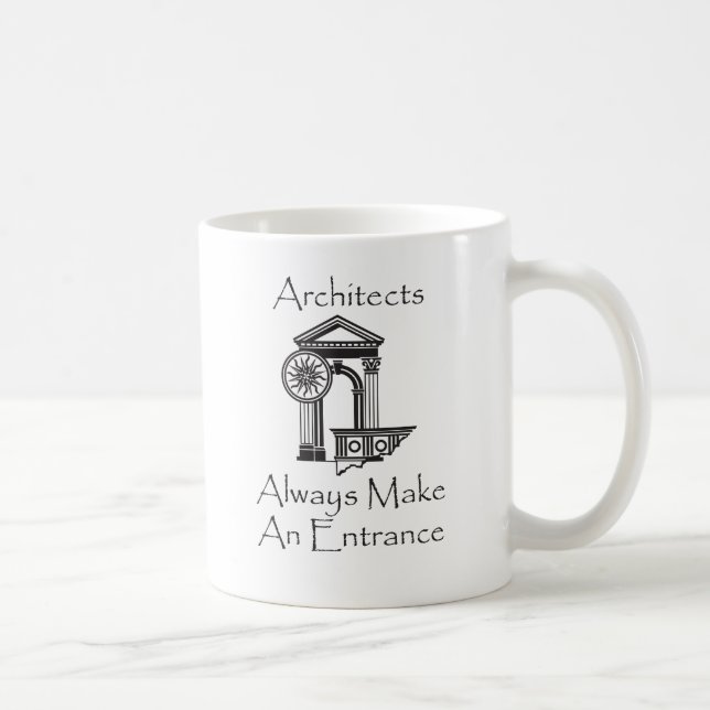 Architekten machen immer einen Eingang Kaffeetasse (Rechts)
