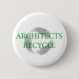 "Architekten recyceln" Knopf Button