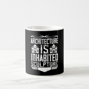 Architektur - Architektur ist bewohnte Skulptur Kaffeetasse