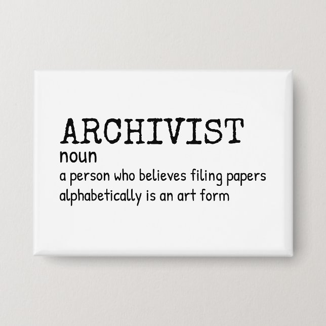 Archivist - Funny Job Definition Button (Vorderseite)