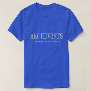 Archivisten - die Welt Rettend T-Shirt