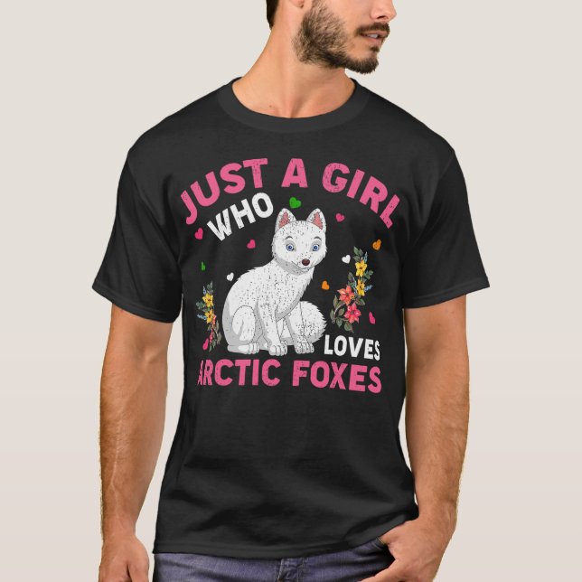 Arctic Fox Animal Lover Just A Girl Who Loves Arct T-Shirt (Vorderseite)