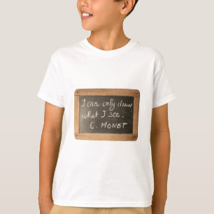 Ardoise 05 Artist's Quote Monet Kids T-Shirt