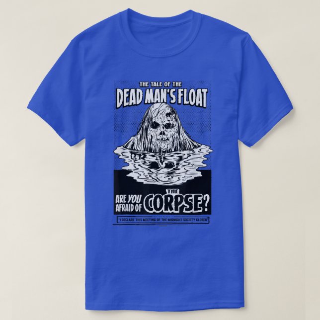 Are you Afraid of the Dark Dead Mans Float  T-Shirt (Design vorne)