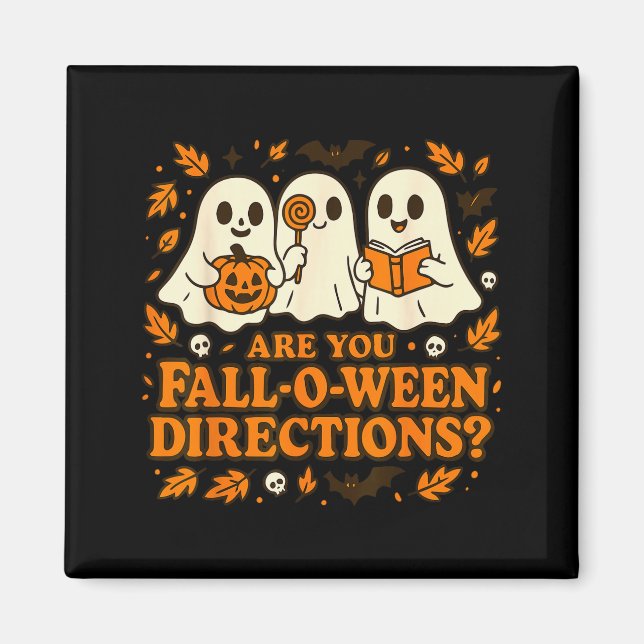 Are You Fall-o-ween Direction Funny Teacher Hallow Magnet (Vorne)