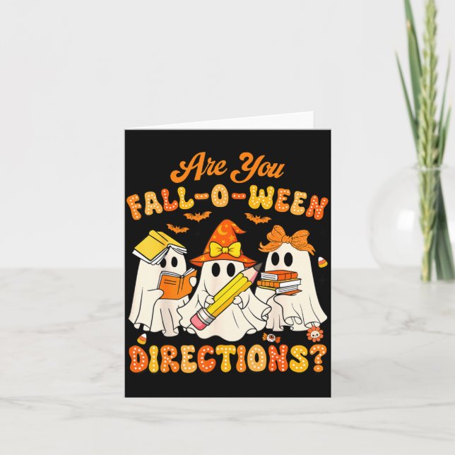Are You Fall-o-ween Directions Funny Ghost Teacher Karte (Vorderseite)