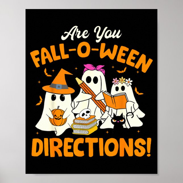Are You Fall-o-ween Directions Funny Ghost Teacher Poster (Vorne)