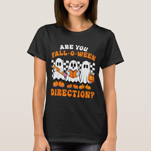 Are You Fall O Ween Directions Funny Ghost Teacher T-Shirt (Vorderseite)