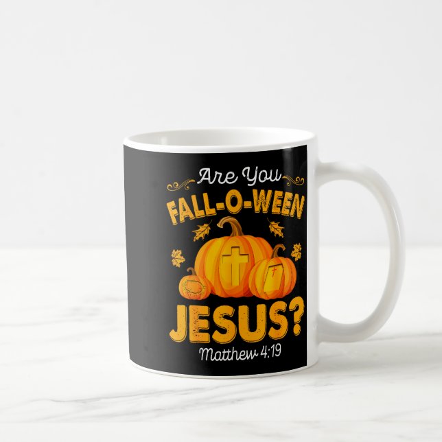 Are You Fall-o-ween Jesus Christian Pumpkin Hallow Kaffeetasse (Rechts)