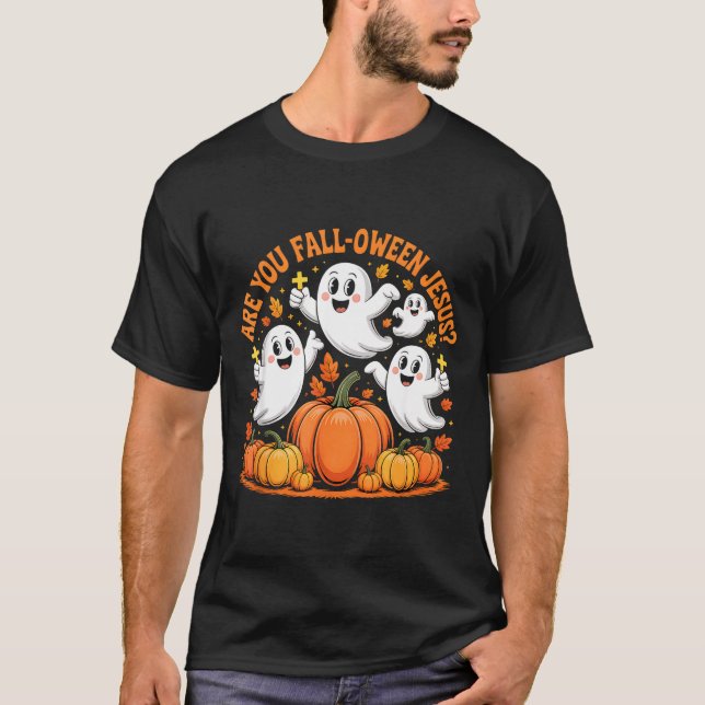 Are You Fall Oween Jesus Halloween Christ  T-Shirt (Vorderseite)