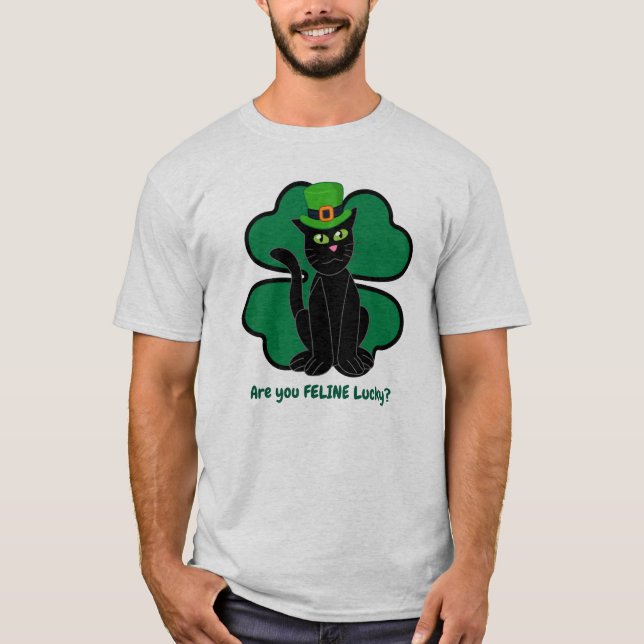 Are you Feline Lucky? T-Shirt (Vorderseite)