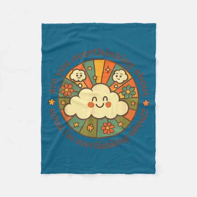 Are You Overthinking About What I'm Overthinking A Fleecedecke (Vorderseite)