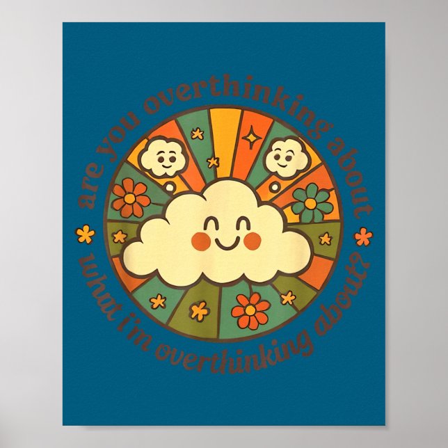 Are You Overthinking About What I'm Overthinking A Poster (Vorne)