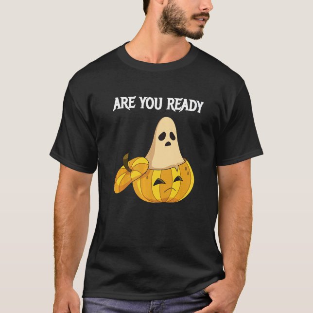Are you Ready Pumpkins and Ghosts   T-Shirt (Vorderseite)