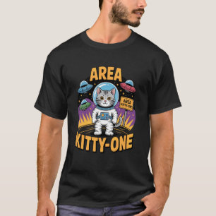 Area Kitty-One Lustiger Alien Katzen Humor T-Shirt