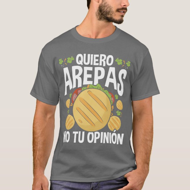 Arepas Lover Quiero Arepas Venezuelan Food n funny T-Shirt (Vorderseite)