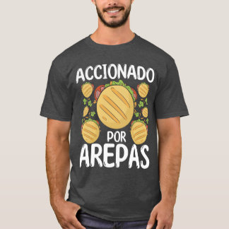Arepas-Maschine angetrieben von Arepas Hispanic Fo T-Shirt